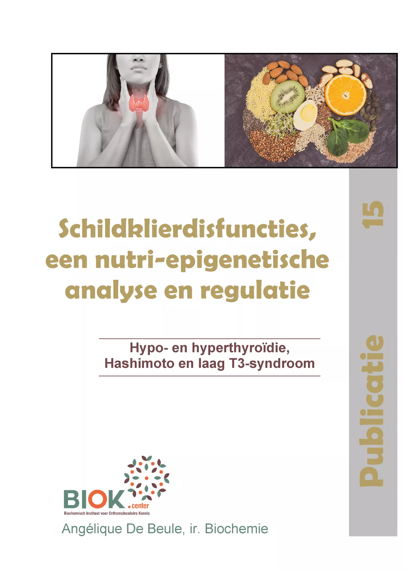 BIOK - Publicatie 15: Schildklierdisfuncties, een nutri-epigenetische analyse en regulatie (BIOK)