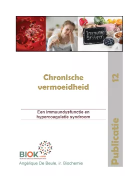 BIOK - Publicatie 12: Chronische vermoeidheid orthomoleculair benaderen met voeding, micronutriënten (BIOK)
